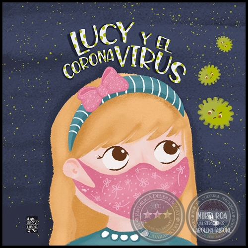 LUCY Y EL CORONAVIRUS - Autora: MIRTA ROA - Año 2021